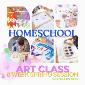 Homeschool Art Class – Spring 8 week Session Tuesdays at 10:00am