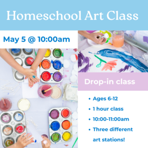 Homeschool Art Class (Outside) – Drop-in – May 5